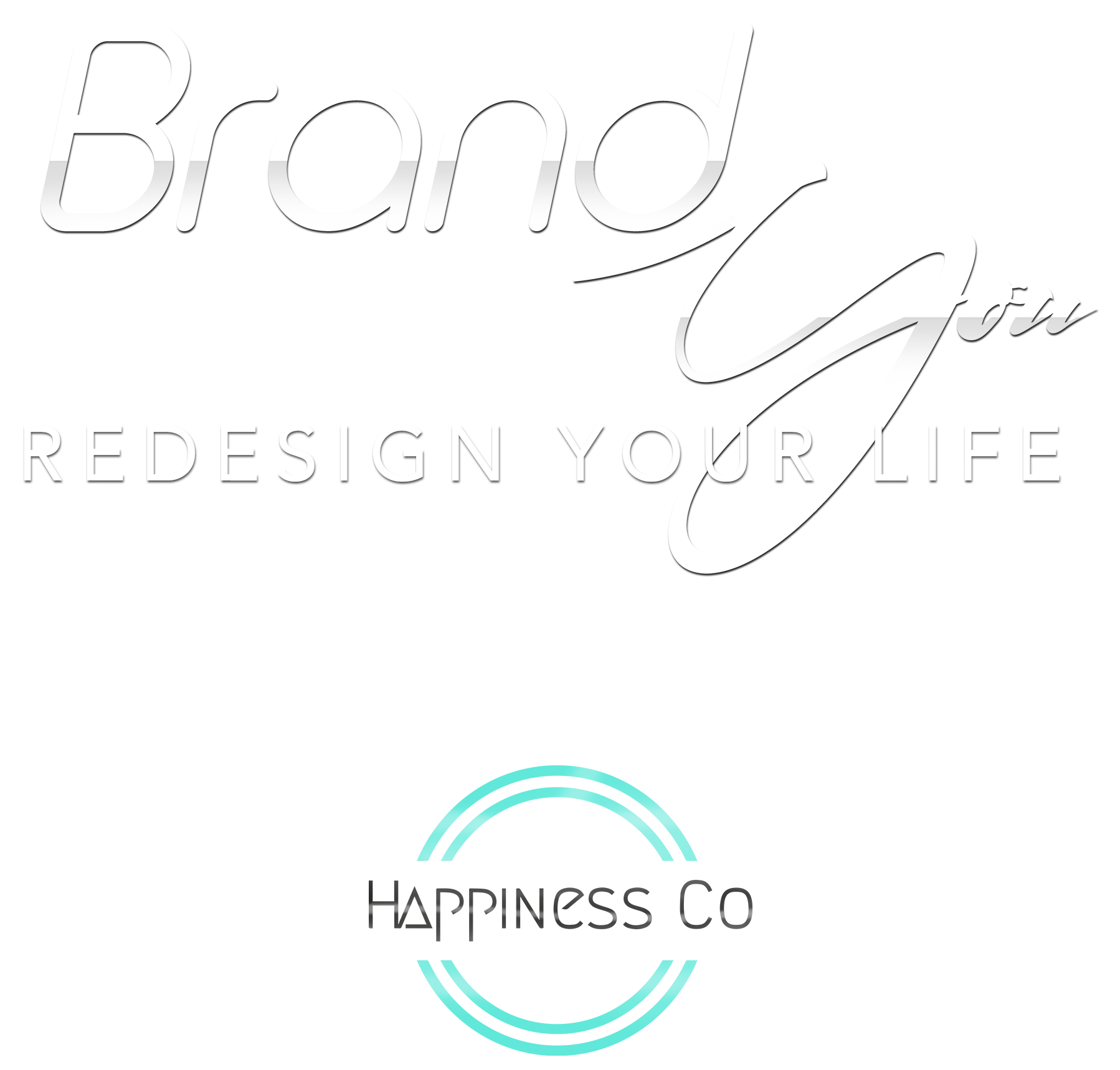 Brand You  Redesign Your Life